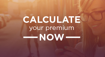 Calculate your premium now