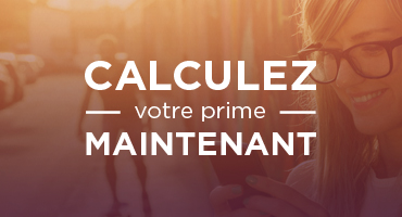 Calculez votre prime maintenant